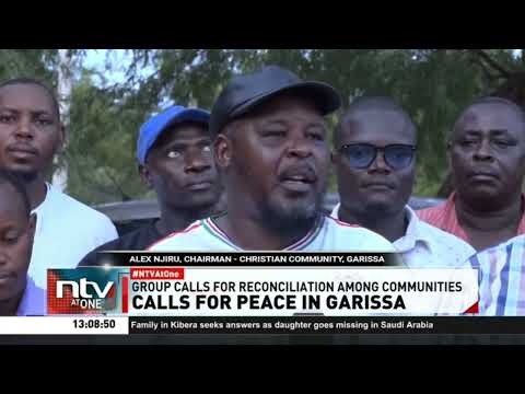 Christian community in Garissa calls for peace amid Garissa-Kitui clashes