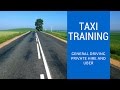 Taxi Training General Driving For Private Hire And UBER