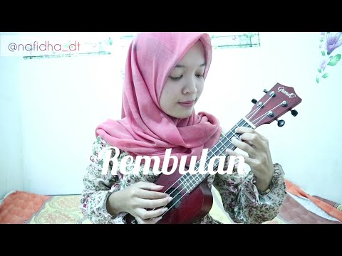 REMBULAN - Ipa Hadi Sasono | Fingerstyle Ukulele Cover by Nafidha