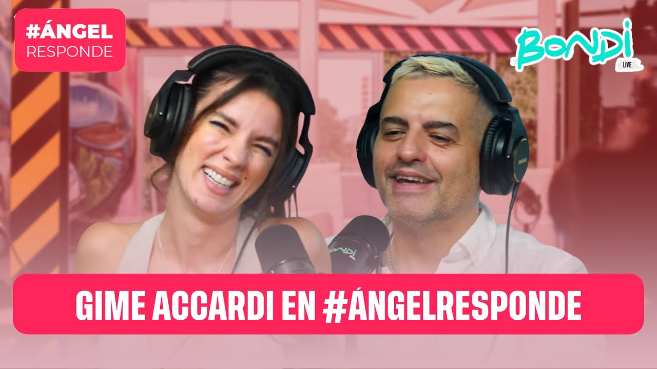 GIME ACCARDI EN #ÁNGELRESPONDE