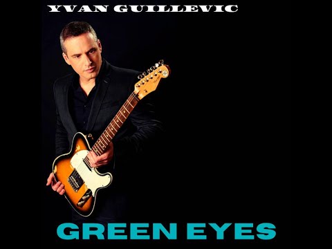 Yvan GUILLEVIC - GREEN EYES