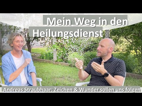 Heilungsdienst: 7 Schritte die JEDE/R gehen kann | Andreas Straubhaar