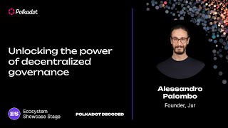 Unlocking the power of decentralized governance | Polkadot Decoded 2023<br/>July 10, 2023 (00:17:29) Unlocking the power of decentralized governance | Polkadot Decoded 2023<br/>July 10, 2023 (00:17:29)