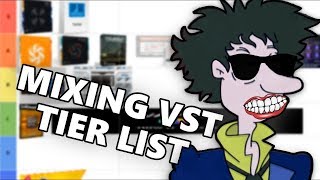Mixing VST Plugin Tier List!!