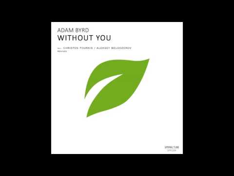 Adam Byrd - Without You (Original Mix)