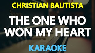 THE ONE WHO WON MY HEART - Christian Bautista 🎙️ [ KARAOKE ] 🎶