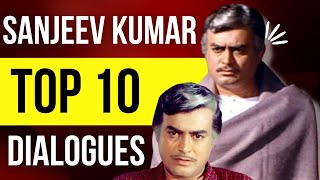 Sanjeev Kumar Top 10 Dialogues From His Superhit M