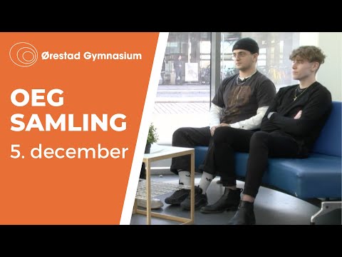 Samling 5. december 2019 - Ørestad Gymnasium