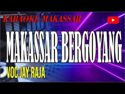 Karaoke makassar bergoyang - jay raja