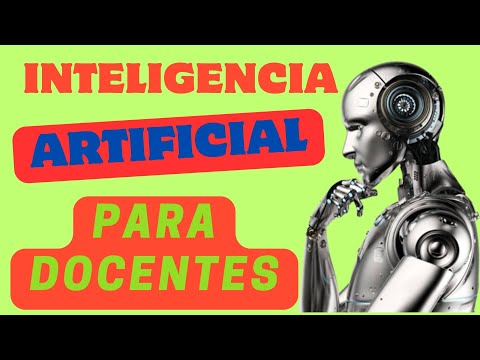 Inteligencia Artificial para Docentes + Master Class Implicaciones del uso de la Inteligenci