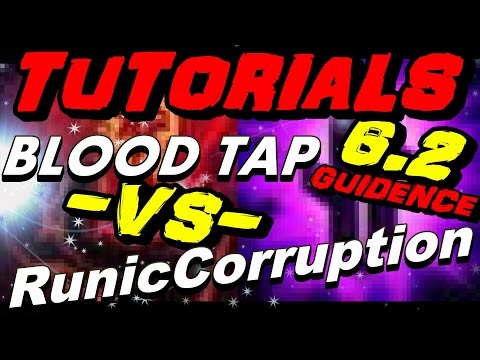 6.2.2 Blood Tap vs Runic Corruption.