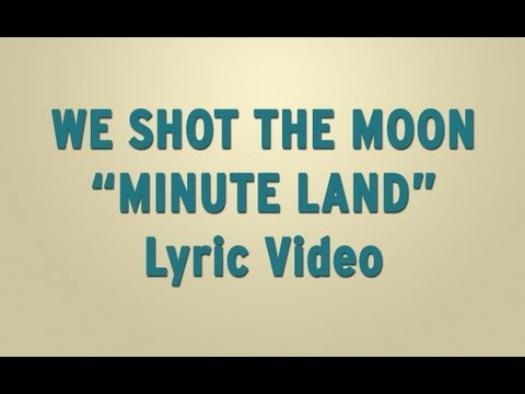 We Shot The Moon - 