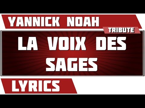 La Voix Des Sages - Yannick Noah - paroles