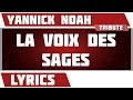 La Voix Des Sages - Yannick Noah - paroles 
