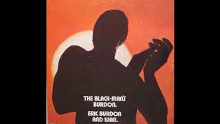 Eric Burdon and War. They can&#39;t take away our music.