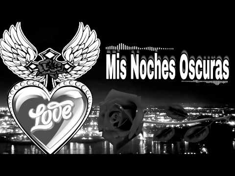 Mis Noches oscuras  #cumbia #romántica
