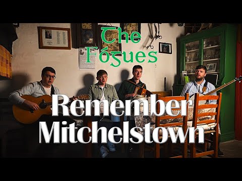 The Fógues - Remember Mitchelstown
