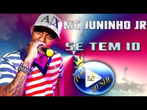 MC JUNINHO JR & WENDY - SE TEM ID ♪(DOWNLOAD)♫