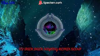 Download lagu Dj BAIK BAIK SAYANG REMIX SLOW BY Chen Wii mp3