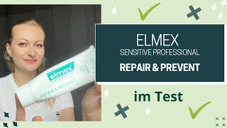 Elmex, Repair&Prevent Zahnpasta im Test mit Erfahrungsbericht