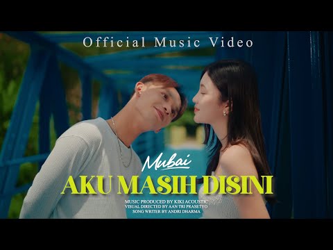 AKU MASIH DISINI - MUBAI (Official Music Video)