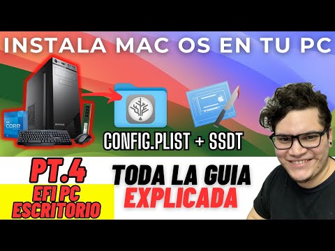 Parte 4 (Escritorio) SSDT y Config.plist - Guia Definitiva y Didactica INSTALA MAC OS en tu PC