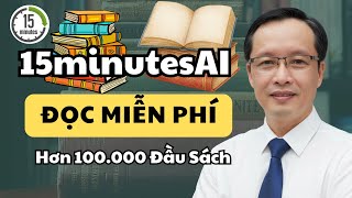 Đọc Hơn 100K Đầu Sách HOT Với 15minutesAI | PDF Tóm Tắt Sách Miễn Phí