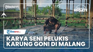 Pelukis di Malang Manfaatkan Karung Goni sebagai Media, Satu Lukisan Tembus hingga Rp 4 Juta