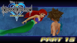 Under the Sea | Kingdom Hearts Final Mix (100% Let's Play) - Part 16