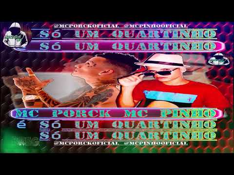 mc pinho mc porck  - é só um quartinho bregafunk 2021 -danni bala no beat