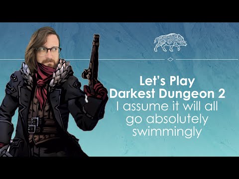 Let's Play Darkest Dungeon 2 - The nightmare sequel of my dreams