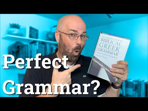 Beginning Greek: Is this the perfect Greek Grammar? Review of Dana Harris' Biblical Greek grammar