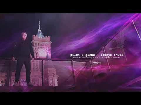 piluś x gieha - Iluzje chwil