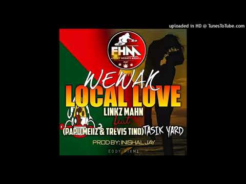 WEWAK LOCAL LOVE(2020)_LINKZ MAHN-PNG FT. TASIKYARD🇵🇬♨🎵TUFFTUMAS