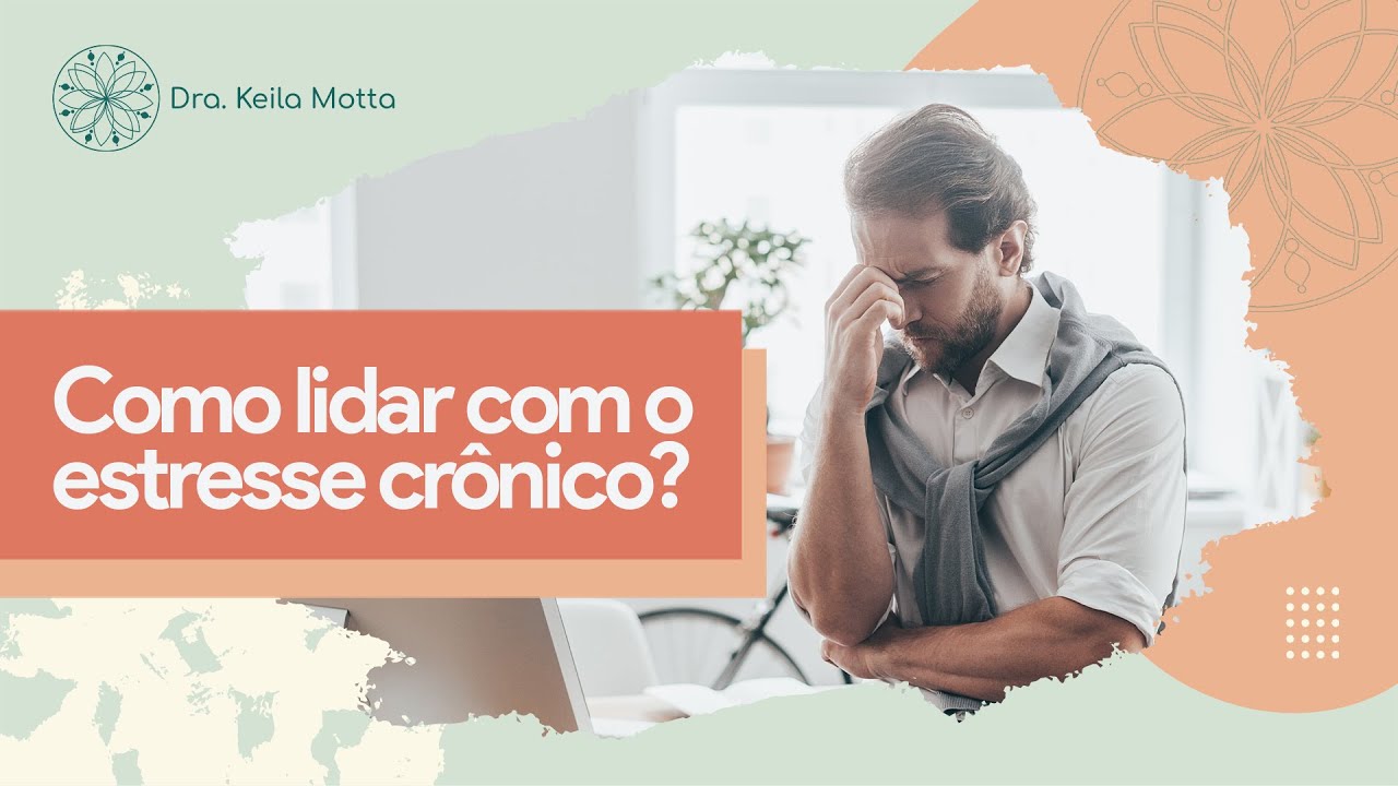 Estresse crônico: como lidar com isso?