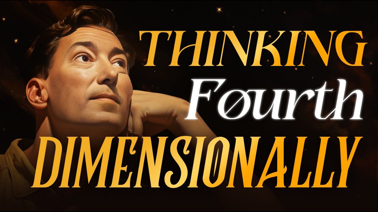 Neville Goddard – THINKING FOURTH-DIMENSIONALLY with Q&A (LESSON 3)