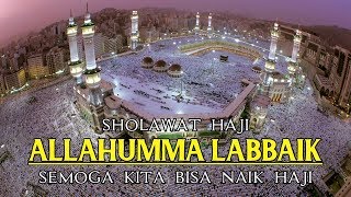 Download lagu Labbaik Allahumma Labbaik - Rindu Mekkah 😢 mp3