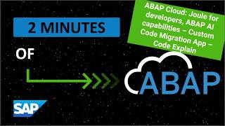 ABAP Cloud: Joule for developers, ABAP AI capabilities - CCM App Code Explain