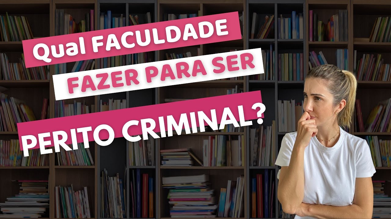 Qual faculdade fazer para ser Perito Criminal?