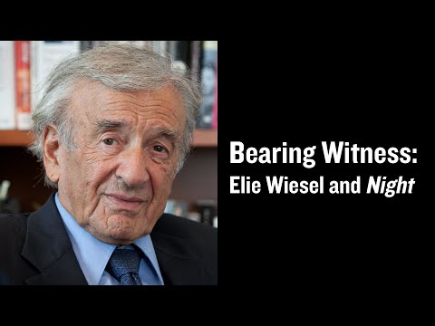 Bearing Witness: Elie Wiesel and Night