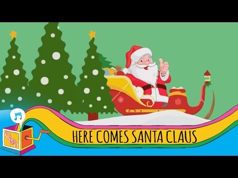 Here Comes Santa Claus | Children's Christmas Song