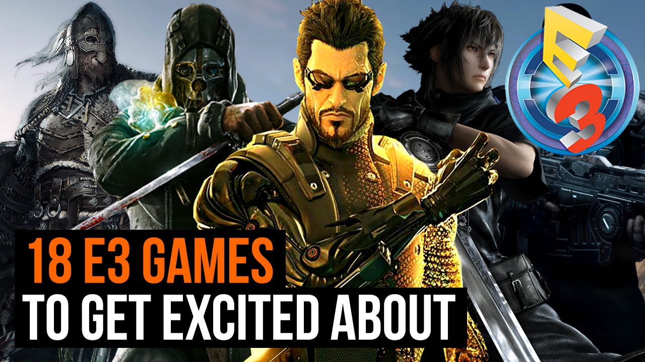 18 E3 2016 games to get excited about - YouTube