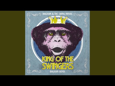 King of the Swingers (Balduin Remix)