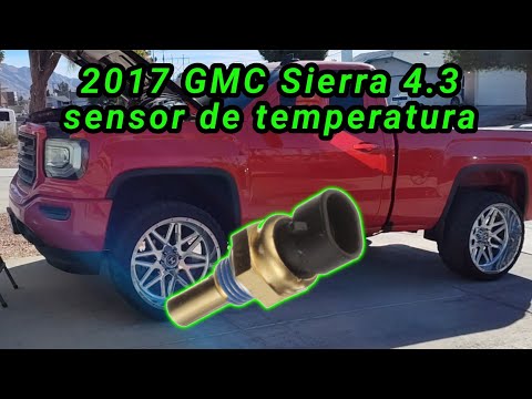 2017 GMC Sierra 4.3 How to change the coolant temperature sensor