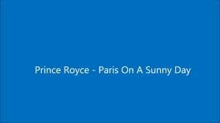 Prince Royce - Paris On a Sunny Day Lyrics