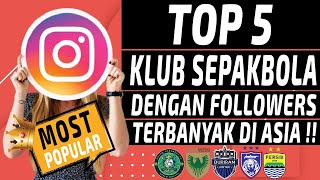 Download lagu 5 KLUB SEPAKBOLA ASIA DENGAN FOLLOWERS TERBANYAK DI INSTAGRAM, ADA TIM FAVORIT KAMU ? mp3