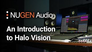 Video thumbnail for An Introduction to Halo Vision by NUGEN Audio