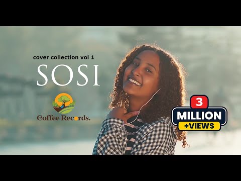 New Ethiopian Cover Music 2022 By Sosi