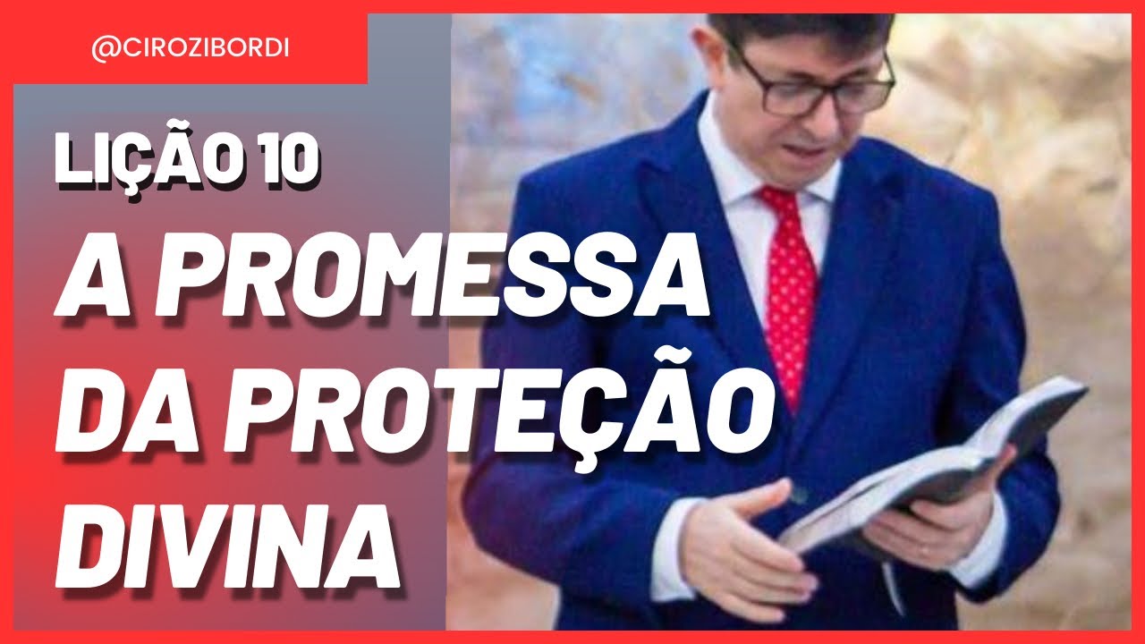A Promessa da Proteção Divina | ​⁠Lição 10 | CPAD | EBD | ​⁠​⁠​⁠​⁠​⁠​⁠​⁠@cirozibordi
