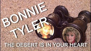 Bonnie Tyler - THE DESERT IS IN YOUR HEART solo version